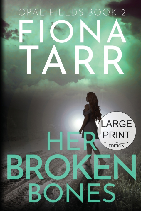 Könyv Her Broken Bones Fiona Tarr