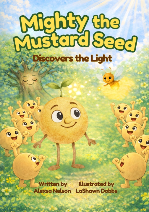 Könyv Mighty the Mustard Seed Alexsa Nelson