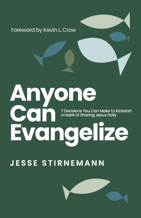 Kniha Anyone Can Evangelize Jesse Stirnemann