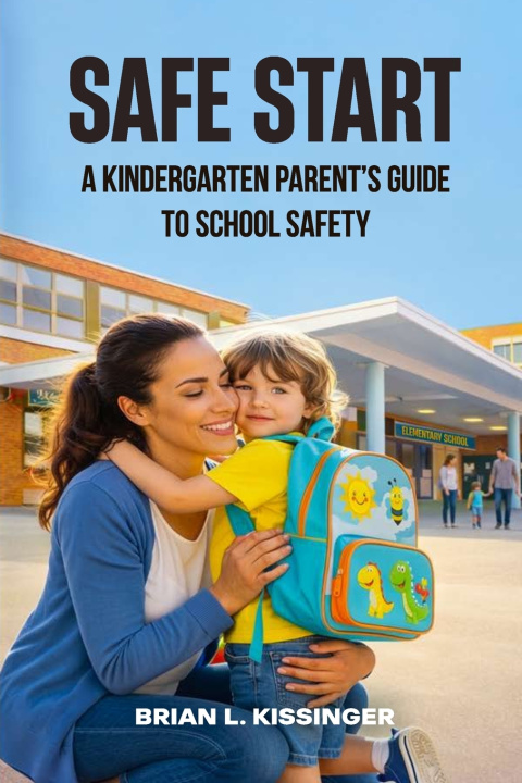 Knjiga Safe Start Brian Lee Kissinger