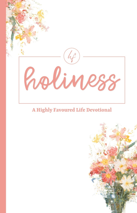 Kniha Holiness Highly Favoured Life