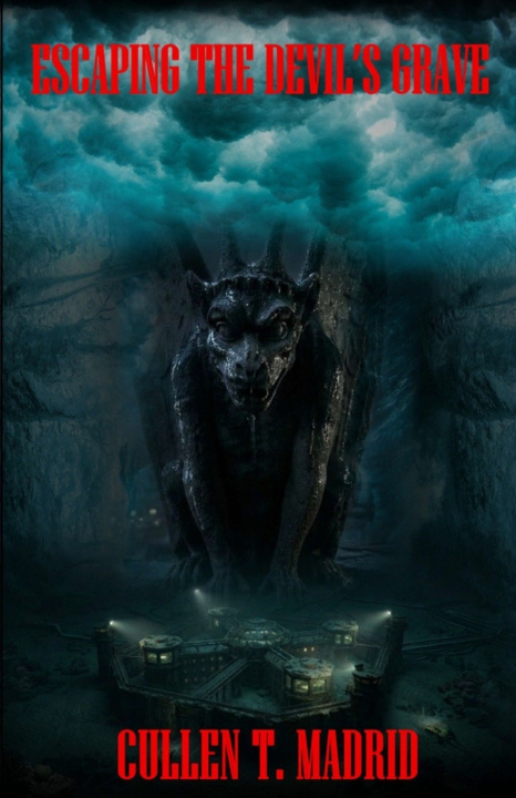 Kniha Escaping the Devil's Grave Cullen T. Madrid