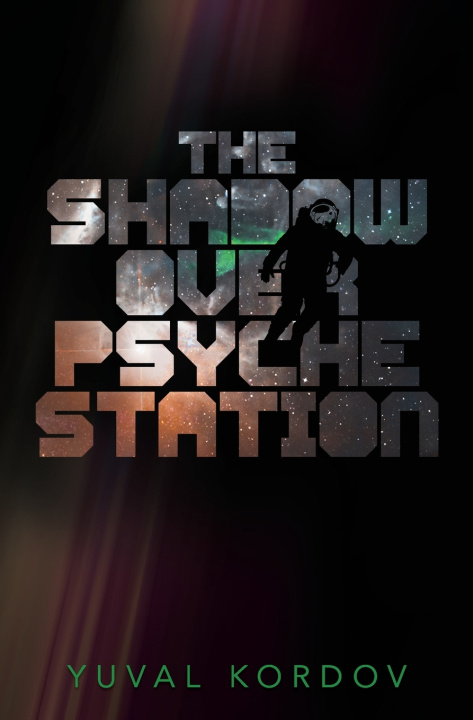 Buch The Shadow Over Psyche Station Yuval Kordov