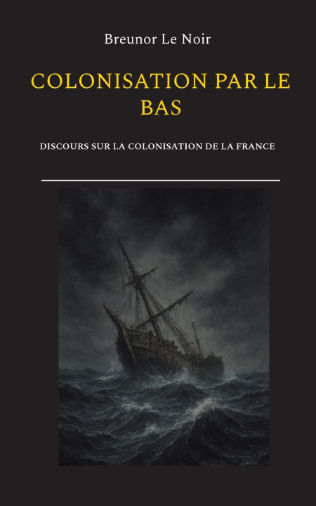 Knjiga COLONISATION PAR BAS LE NOIR BREUNOR