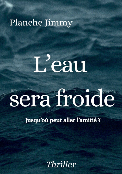 Kniha EAU SERA FROIDE PLANCHE JIMMY