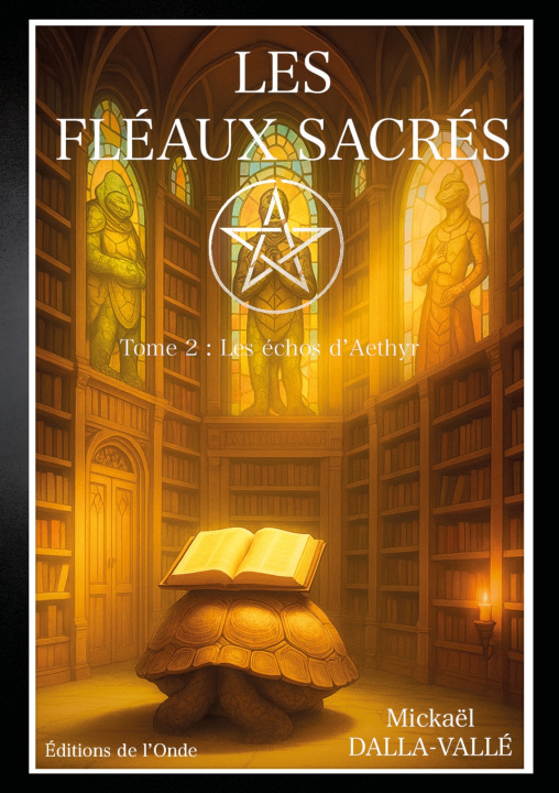Knjiga Les échos d'Aethyr (Les fléaux sacrés tome 2) Mickaël Dalla-Vallé