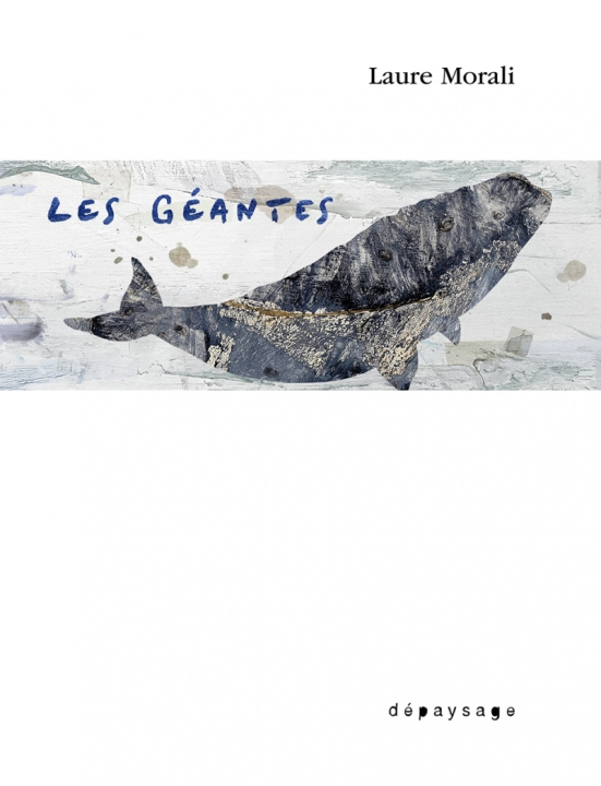 Knjiga Les Géantes Laure MORALI