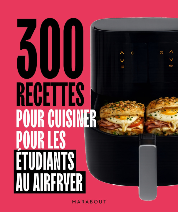 Knjiga 300 recettes au airfryer pour les étudiants 