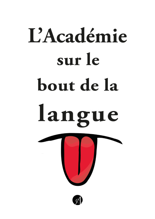 Knjiga L'Académie sur le bout de la langue 