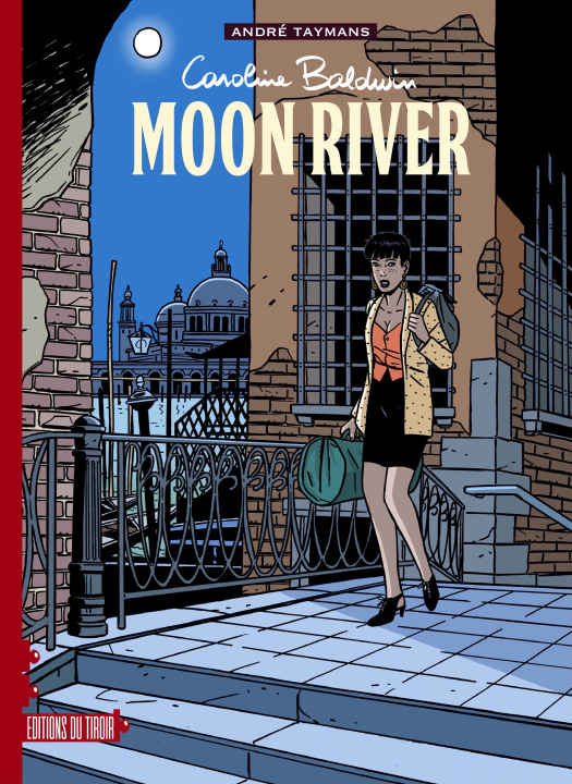Kniha CAROLINE BALDWIN - T1 - MOON RIVER ANDRE TAYMANS
