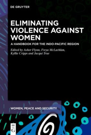 Knjiga Eliminating Violence Against Women Asher Flynn