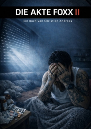 Kniha Die Akte Foxx II Christian Andreas