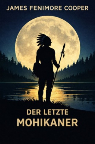 Kniha Der Letzte Mohikaner James Fenimore Cooper