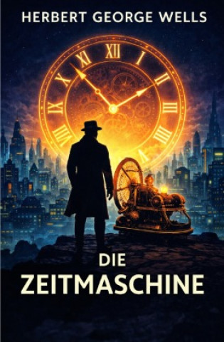 Knjiga Die Zeitmaschine H. G. Wells
