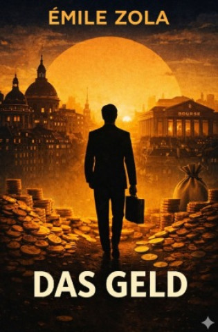 Knjiga Das Geld Émile Zola