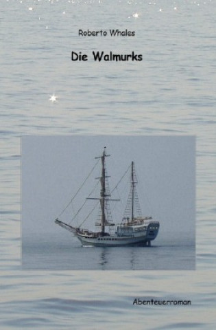 Kniha Die Walmurks Roberto Whales