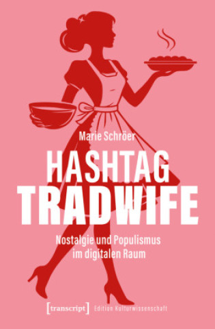 Kniha Hashtag Tradwife Marie Schröer