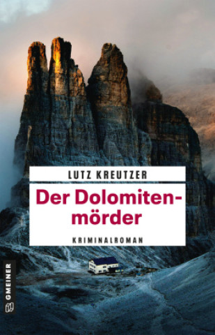 Kniha Der Dolomitenmörder Lutz Kreutzer