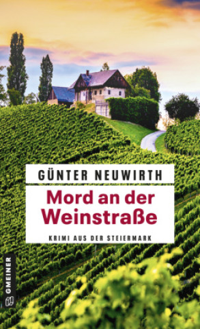 Knjiga Mord an der Weinstraße Günter Neuwirth