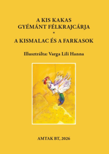 Kniha A kis kakas gyémánt félkrajcárja - A kismalac és a farkasok 