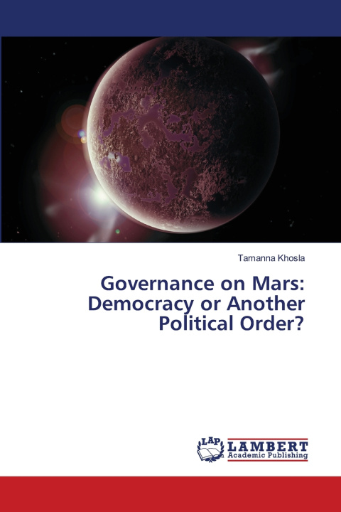 Könyv Governance on Mars Tamanna Khosla