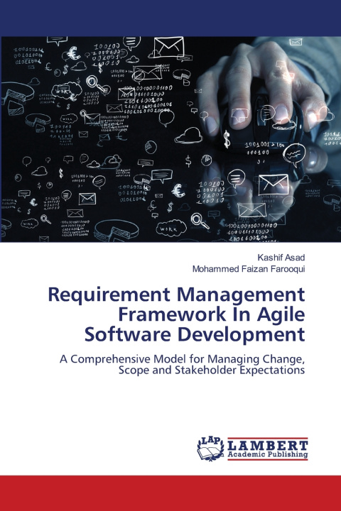 Könyv Requirement Management Framework In Agile Software Development Kashif Asad