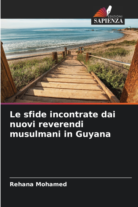 Boek Le sfide incontrate dai nuovi reverendi musulmani in Guyana Rehana Mohamed
