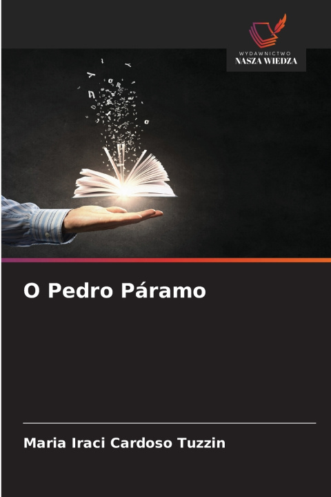 Книга O Pedro Páramo Maria Iraci Cardoso Tuzzin