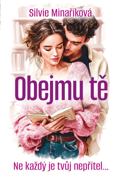 Książka Obejmu tě Silvie Minaříková