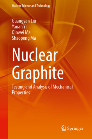Kniha Nuclear Graphite Guangyan Liu
