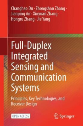 Książka Full-Duplex Integrated Sensing and Communication Systems Changhao Du