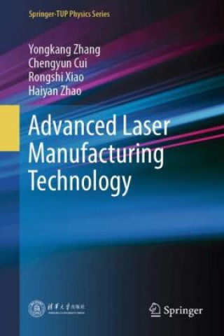 Boek Advanced Laser Manufacturing Technology Yongkang Zhang