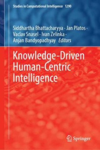 Könyv Knowledge-Driven Human-Centric Intelligence Siddhartha Bhattacharyya