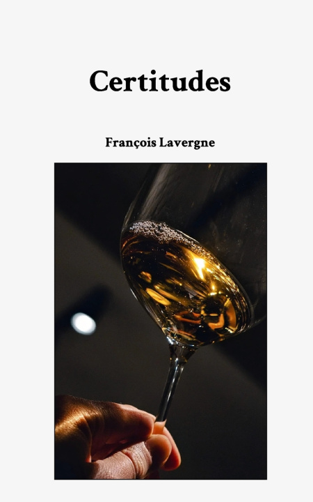 Kniha Certitudes François Lavergne