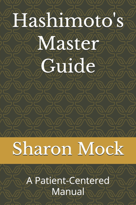 Knjiga Hashimoto's Master Guide Sharon Mock