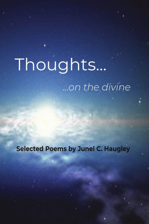 Kniha Thoughts... ...on the divine Junel Haugley