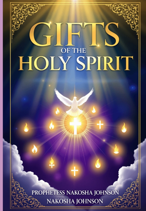 Kniha GIFTS OF THE HOLY SPIRIT NAKOSHA JOHNSON