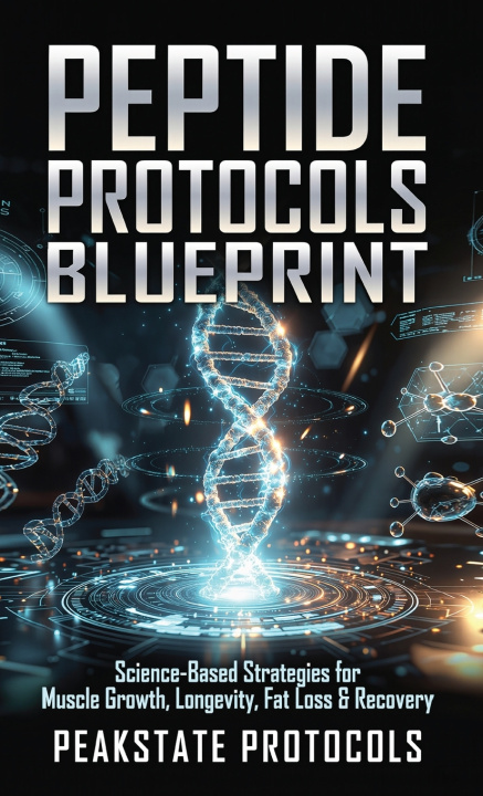 Kniha Peptide Protocols Blueprint Peakstate Protocols