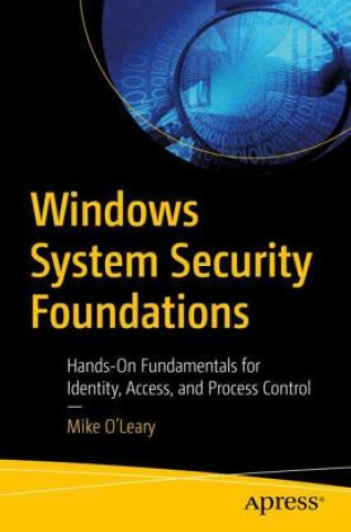 Knjiga Windows System Security Foundations Mike O'Leary
