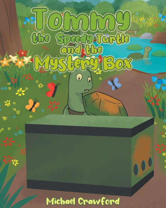 Knjiga Tommy the Speedy Turtle and the Mystery Box Michael Crawford
