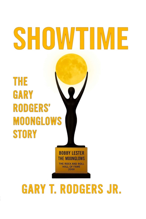 Knjiga ShowTime The Gary Rodgers' Moonglows Story Gary T Rodgers