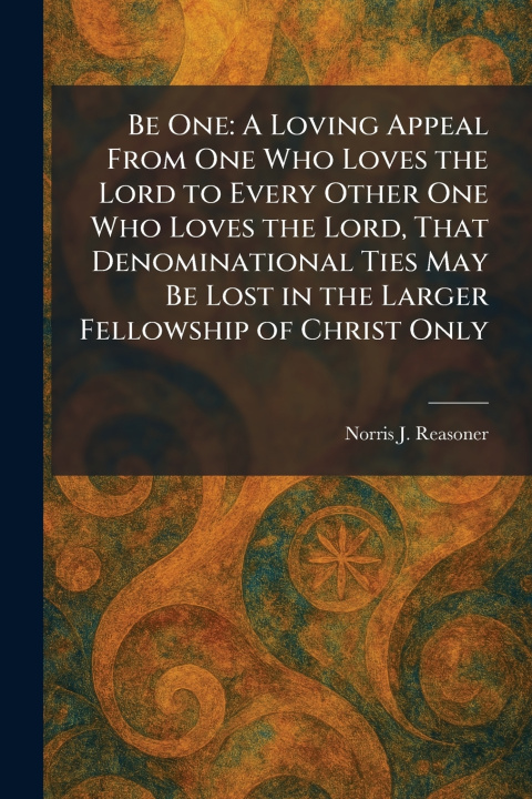 Könyv Be One Norris J. Reasoner