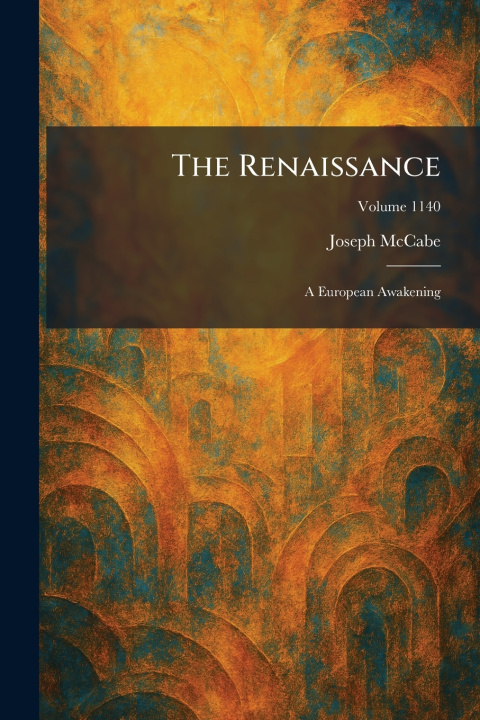 Knjiga The Renaissance Joseph McCabe