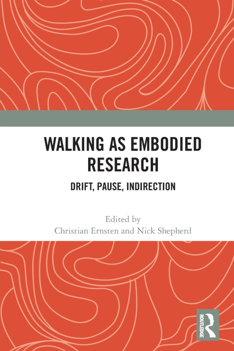Buch Walking as Embodied Research Christian Ernsten