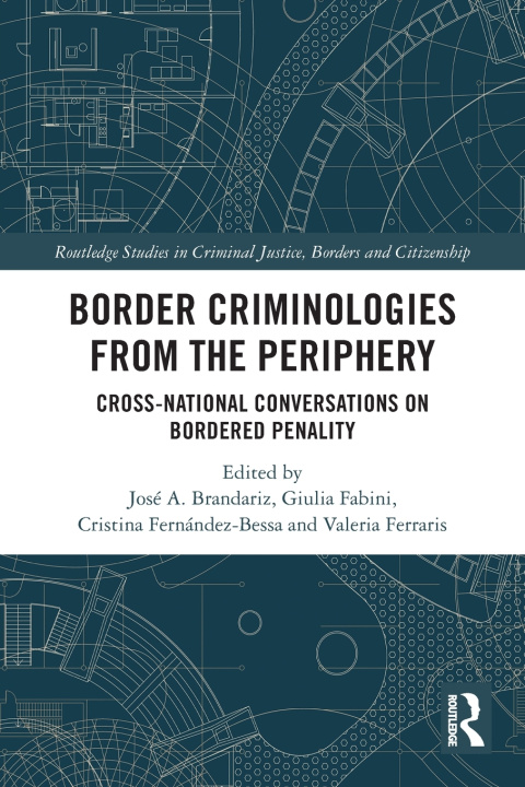 Kniha Border Criminologies from the Periphery José A. Brandariz