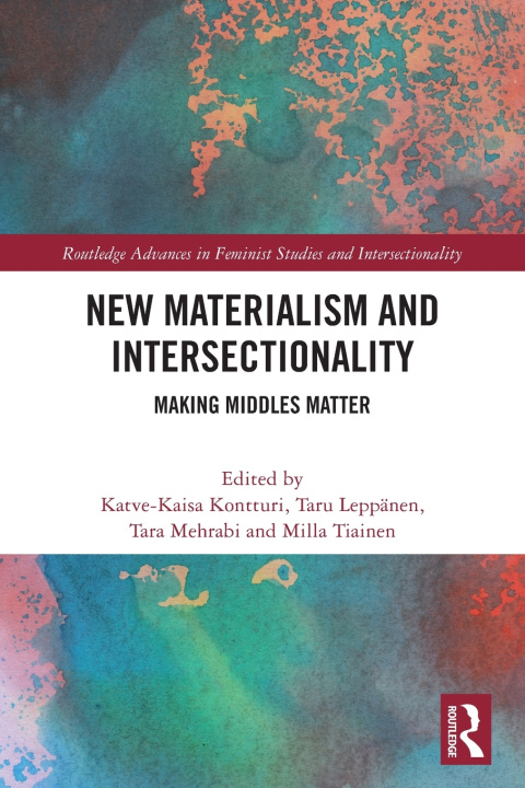 Könyv New Materialism and Intersectionality Katve-Kaisa Kontturi