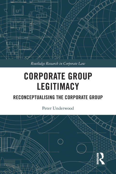 Knjiga Corporate Group Legitimacy Peter Underwood