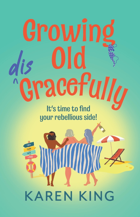 Boek Growing Old Disgracefully Karen King
