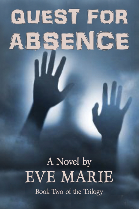 Kniha Quest for Absence Eve Marie