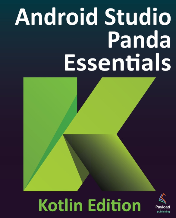 Kniha Android Studio Panda Essentials - Kotlin Edition Smyth